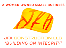 Logo for JFA Construction LLC with the text "A Women Owned Small Business" and "Building on Integrity" in red and yellow lettering on a black background.